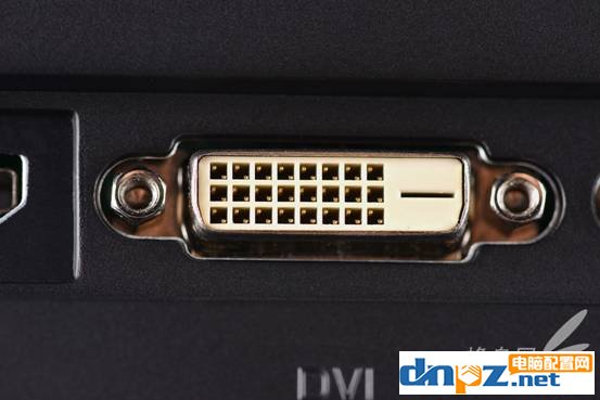 显示器接都有哪些？DP HDMI VGA DVI有什么区别